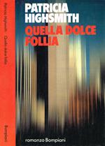 Quella dolce follia