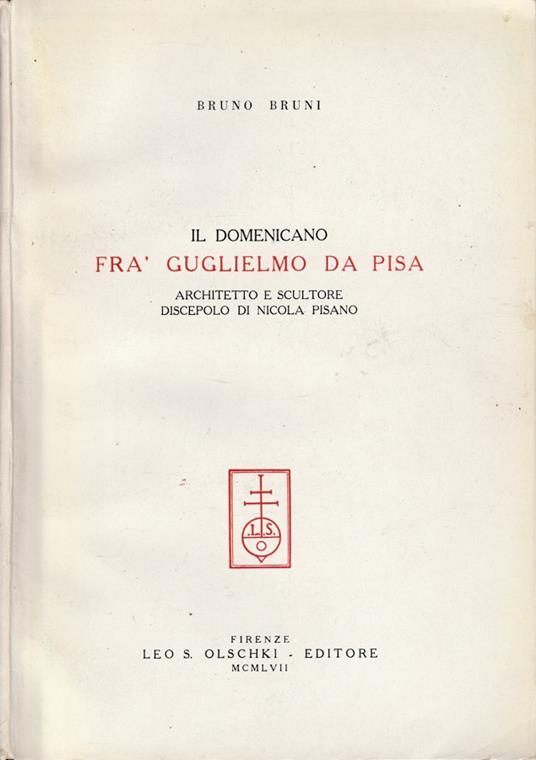 Il domenicano Fra Guglielmo da Pisa - Bruno Bruni - copertina