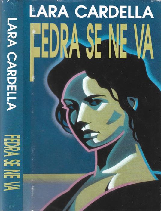 Fedra se ne va - Lara Cardella - copertina