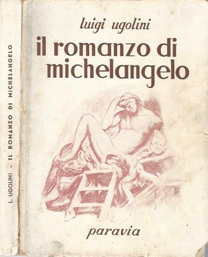 Il romanzo di Michelangelo - Luigi Ugolini - copertina