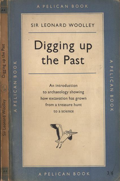 Digging up the past - Leonard Woolley - copertina