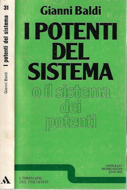 I potenti del sistema o il sistema dei potenti - Gianni Baldi - copertina