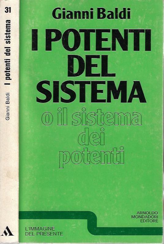 I potenti del sistema o il sistema dei potenti - Gianni Baldi - copertina