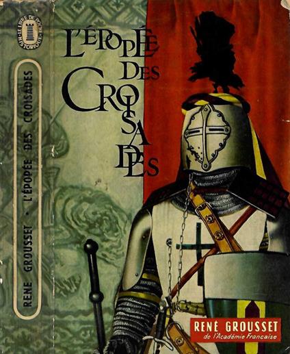 L' épopée des croisades - René Grousset - copertina