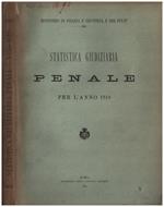 Statistica giudiziaria penale per l'anno 1910