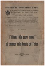 L' influenza della guerra europea sul commercio della Romania con l'estero