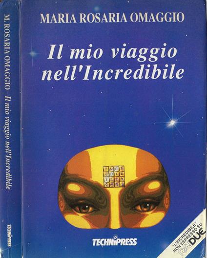 Il mio viaggio nell'Incredibile - copertina