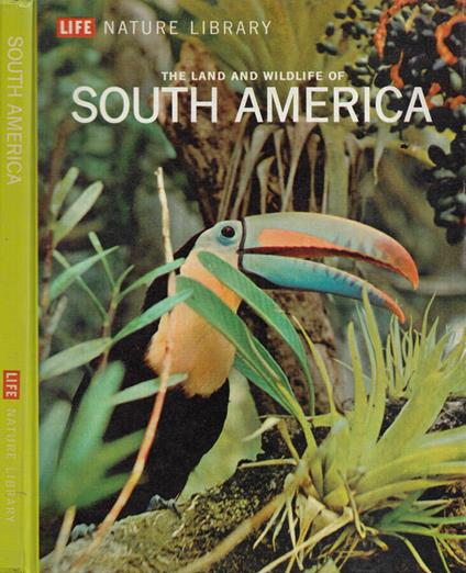 The Land and Wildlife of South America - Marston Bates - copertina