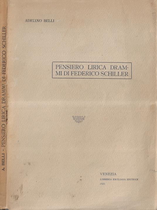 Pensiero lirica drammi di Federico Schiller - Adriano Belli - copertina