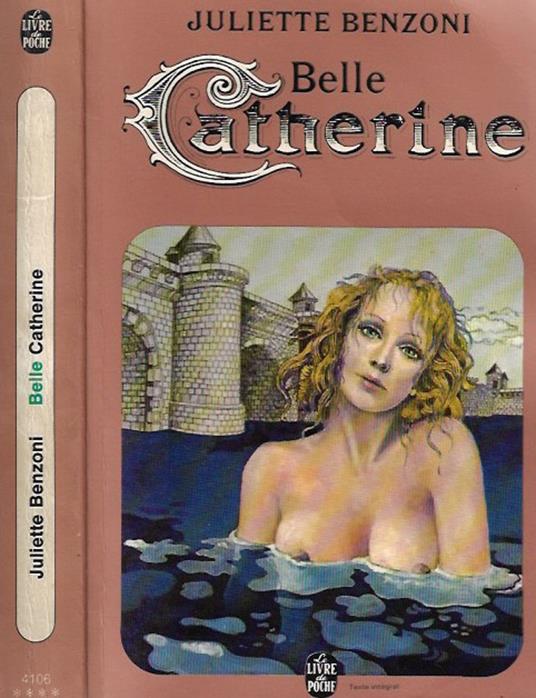 Belle Catherine - Juliette Benzoni - copertina