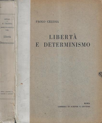 Libertà e determinismo - Paolo Celesia - copertina