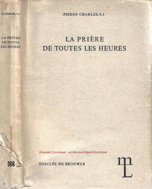 La priere de toutes les heures - Pierre Charles - copertina