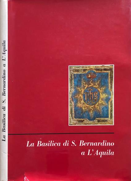 La basilica di S. Bernardino a L'Aquila - Umberto Chierici - copertina