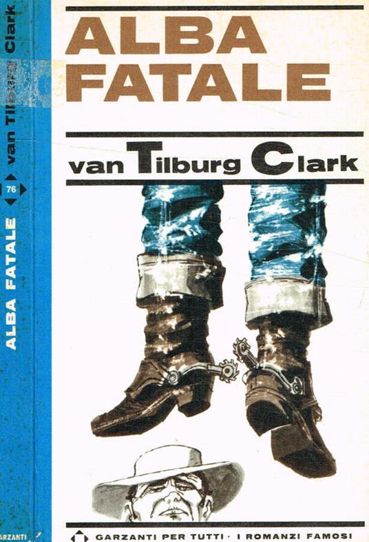 Alba fatale - Walter Van Tilburg Clark - copertina