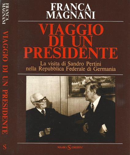 Viaggio di un Presidente - Franca Magnani - copertina