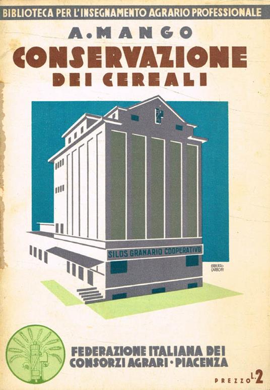 La conservazione dei cereali - Achille Mango - copertina