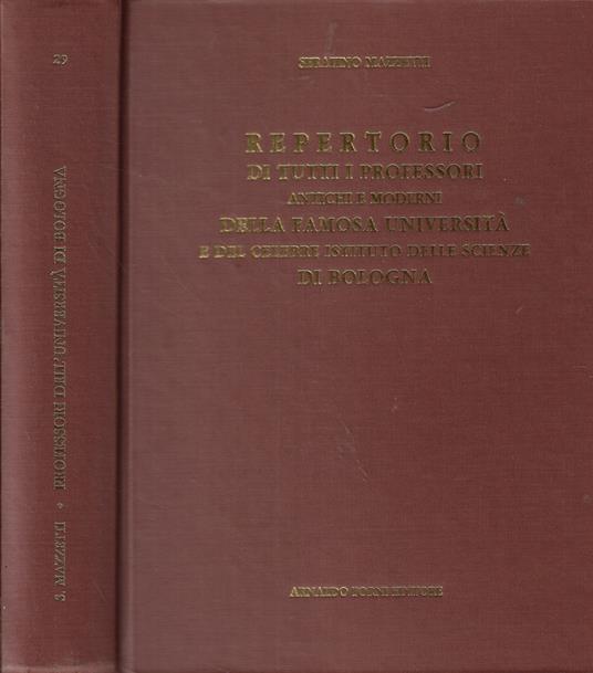 Repertorio dei professori dell'Università e dell'Istituto delle Scienze di Bologna - Serafino Mazzetti - copertina