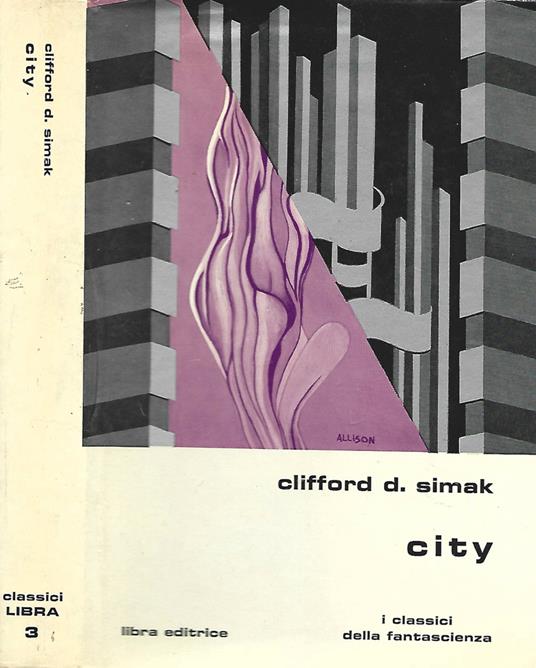 City - Clifford D. Simak - Libro Usato - Libra - I classici della  fantascienza | IBS