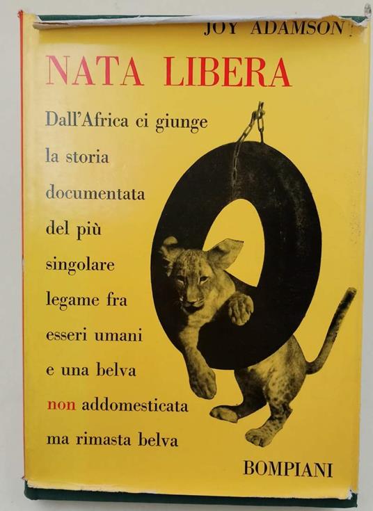 Nata Libera-Una Belva Fra Due Mondi - Joy Adamson - copertina