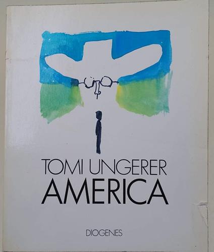 America Zeichnungen 1956-1971 - Tomi Ungerer - copertina