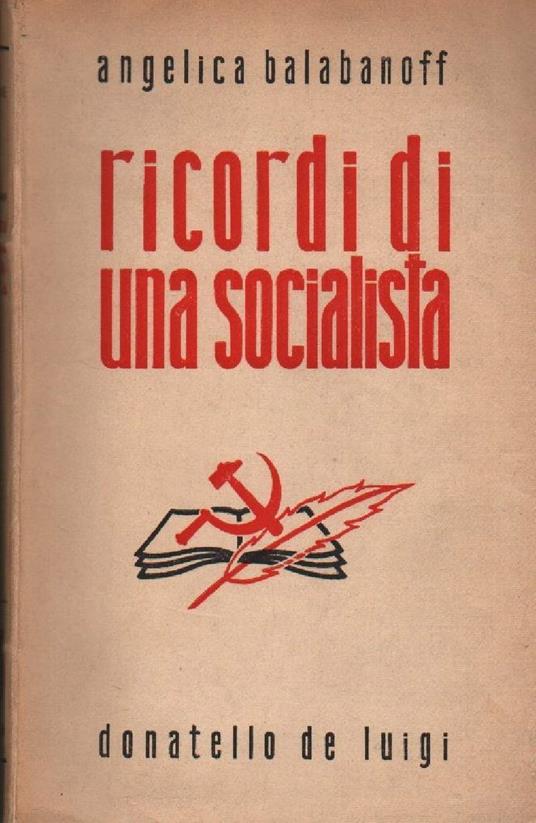 Ricordi Di Una Socialista  - Angelica Balabanoff - copertina