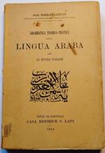 Grammatica Teorico - Pratica Della Lingua Araba Per Le Scuole Italiane