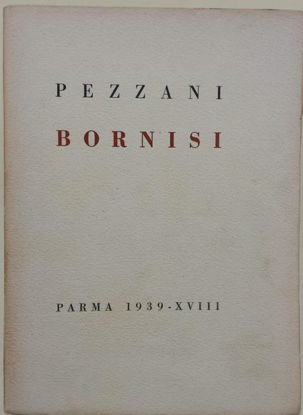 Bornisi-Canzoniere Parmigiano Con Cinque Disegni Dell'Autore - Renzo Pezzani - copertina