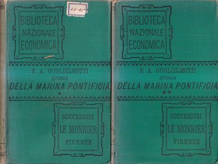 Storia della Marina Pontificia nel Medio Evo dal 728 al 1499 - Vol. I° e II° - Alberto Guglielmotti - copertina