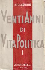 Venti anni di vita politica - Parte prima: L'esperienza democratica italiana dal 1898 al 1914. Vol. 1: 1898-1908