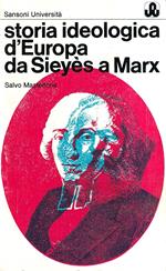 Storia ideologica d'Europa da Sieyès a Marx