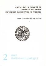 Annali della facoltà di Lettere e Filosofia Università degli Studi di Perugia. Volume XXXIII Nuova Serie XIX 1995-1996 2 Studi Storico Antropologici