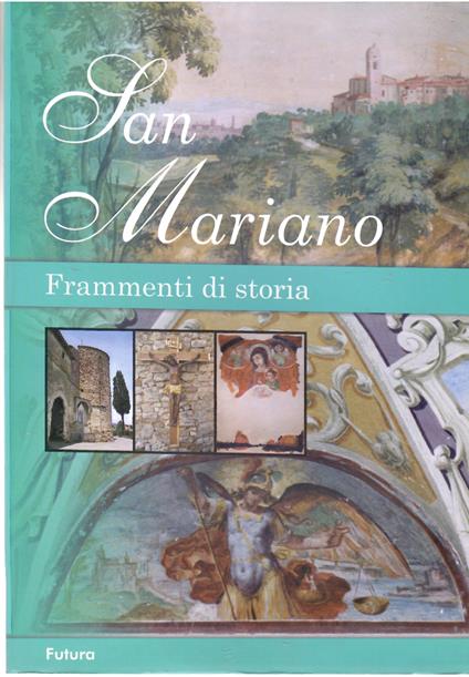 San Mariano Frammenti Di Storia - copertina
