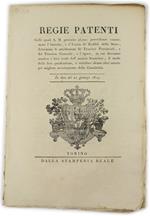 REGIE PATENTI Colle quali S.M. prescrive alcune provvidenze concernenti l'Introito, e l'Uscita de' Redditi dello Stato; determina le attribuzioni de' Tesorieri Provinciali, e del Tesoriere Generale, e l'epoca, in cui dovranno rend