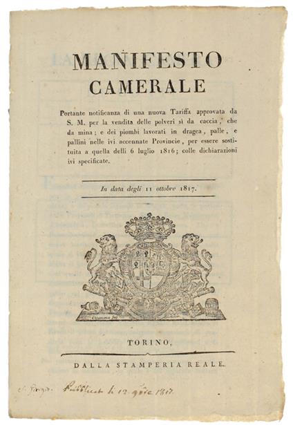 MANIFESTO CAMERALE Portante notificanza di una nuova Tariffa approvata da S.M. per la vendita delle Polveri sì da caccia, che da mina; e dei Piombi lavorati in Dragea, Palle, e Pallini nelle ivi accennate Provincie.. - Vittorio Emanuele Parsi - copertina