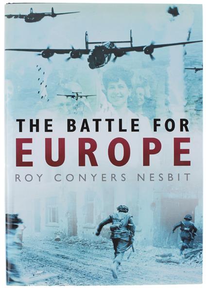 The BATTLE FOR EUROPE. Assault from the West 1943-45 - copertina