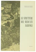 Le STRUTTURE DEI MERCATI AGRICOLI