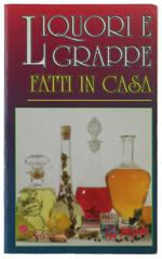 LIQUORI E GRAPPE FATTI IN CASA