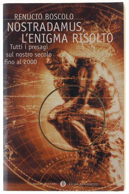 NOSTRADAMUS, L'ENIGMA RISOLTO. Tutti i presagi sul nostro secolo fino al 2000 - Renucio Boscolo - copertina