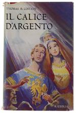 Il CALICE D'ARGENTO. Romanzo