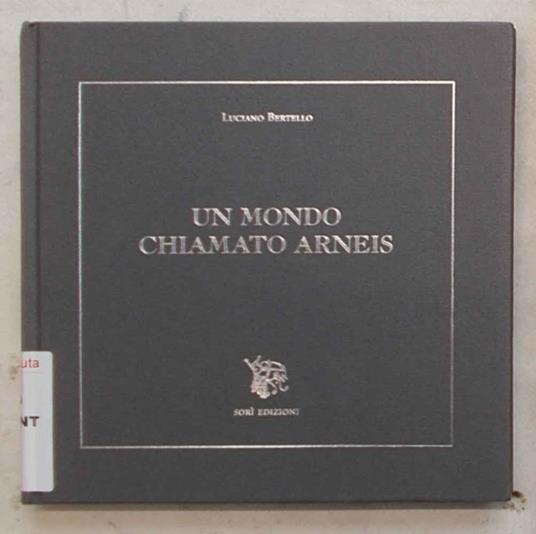 Un mondo chiamato Arneis - Luciano Bertello - copertina