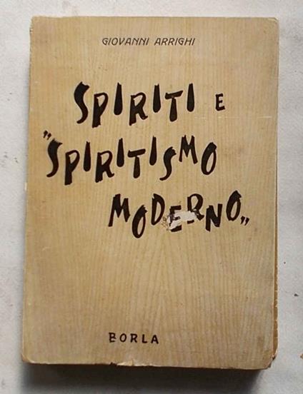 Spiriti e "spiritismo moderno" - Giovanni Arrighi - copertina