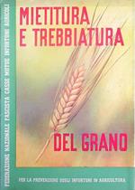 Mietitura e trebbiatura del grano: per la prevenzione degli infortuni in agricoltura