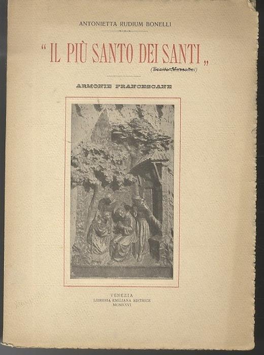 Il più santo dei santi: armonie francescane - M. Antonietta Bonelli - copertina