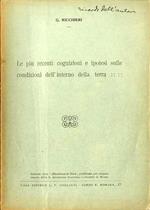 Le più recenti cognizioni e ipotesi sulle condizioni dell'interno della terra