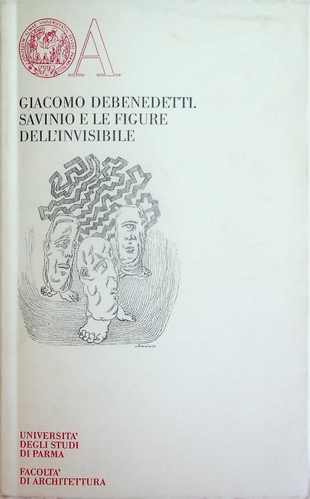 Savinio e le figure dell'invisibile - Giacomo Debenedetti - copertina