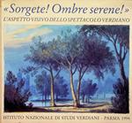 Sorgete! Ombre serene!: l'aspetto visivo dello spettacolo verdiano