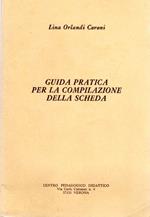 Guida pratica per la compilazione della scheda