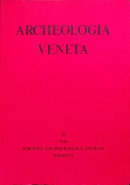Archeologia veneta: VI (1983) - copertina
