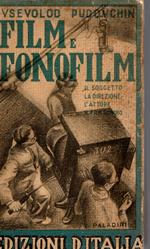 Film e fonofilm: il soggetto, la direzione artistica, l'attore, il film sonoro