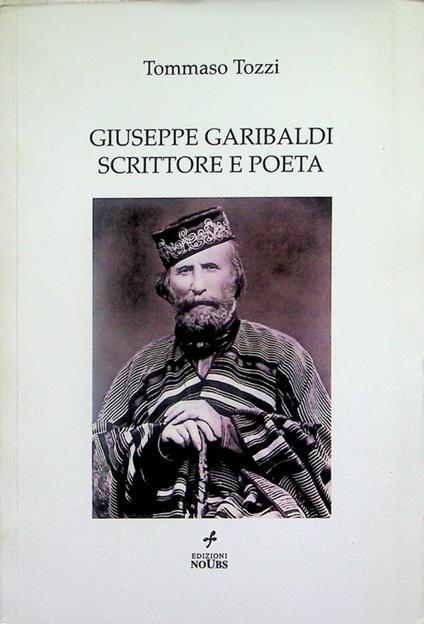 Giuseppe Garibaldi scrittore e poeta - Tommaso Tozzi - copertina